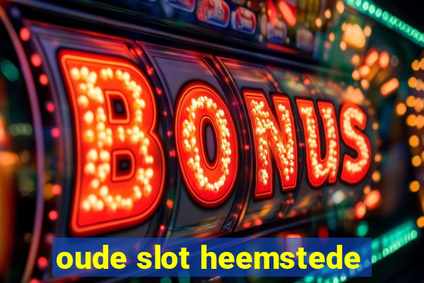 oude slot heemstede